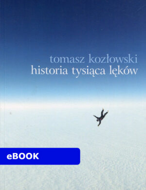 Historia tysiąca lęków – ebook